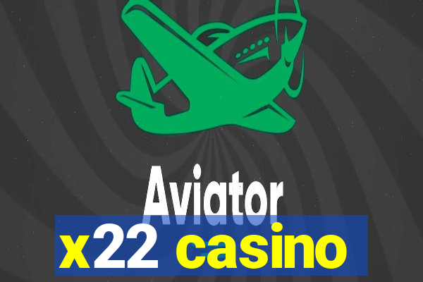 x22 casino